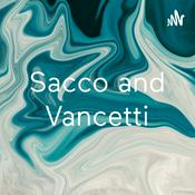 Podcast Sacco and Vancetti