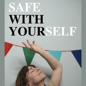 Podcast safe with yourself