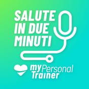 Podcast Salute in due minuti by Mypersonaltrainer