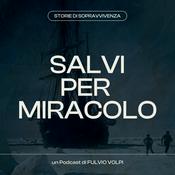 Podcast Salvi Per Miracolo