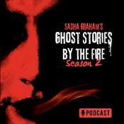 Podcast Sasha Graham's Ghost Stories by the Fire