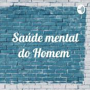 Podcast Saúde mental do Homem
