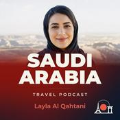 Podcast Saudi Arabia Travel Podcast with Layla Al Qahtani