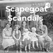 Podcast Scapegoat Scandals