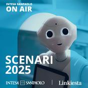 Podcast Scenari 2025 - Intesa Sanpaolo On Air