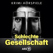 Podcast Schlechte Gesellschaft - ARD Polit- und Psychokrimis