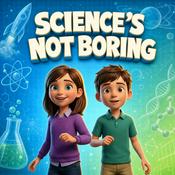 Podcast Science's Not Boring