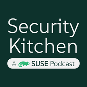 Podcast Security Kitchen. A SUSE Podcast