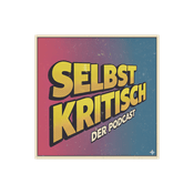Podcast Selbstkritisch - Der Podcast