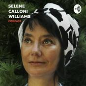 Podcast Selene Calloni Williams
