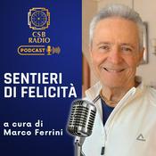 Podcast Sentieri di felicità, il podcast di Marco Ferrini