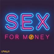 Podcast Sex for Money