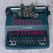 Podcast Sharp Crimes