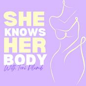 Podcast She Knows Her Body