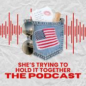 Podcast She's Trying to Hold it Together: The Podcast