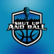 Podcast Shut Up and Ball