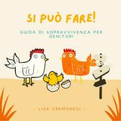 Podcast Si può fare! Guida di sopravvivenza per genitori