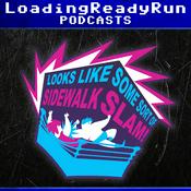 Podcast Sidewalk Slam - LoadingReadyRun