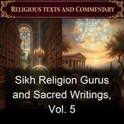 Podcast Sikh Religion Gurus and Sacred Writings, Vol. 5