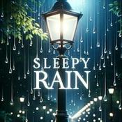 Podcast Sleepy Rain – Relaxing Rain for Sleep & Babies