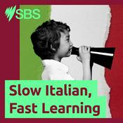 Podcast Slow Italian, Fast Learning - Slow Italian, Fast Learning
