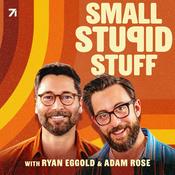 Podcast Small Stupid Stuff with Adam Rose and Ryan Eggold