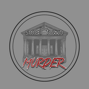 Podcast Small Town Murder
