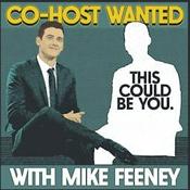 Podcast Co-Host Wanted with Mike Feeney