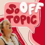 Podcast So Off Topic
