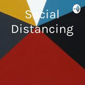 Podcast Social Distancing