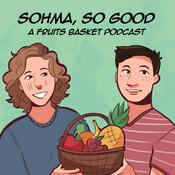 Podcast Sohma, So Good