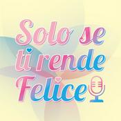 Podcast Solo se ti rende felice