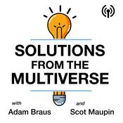 Podcast Solutions From The Multiverse