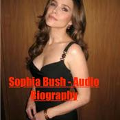 Podcast Sophia Bush - Audio Biography