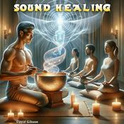 Podcast Sound Healing with David Gibson
