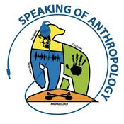 Podcast Speaking of Anthropology