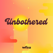 Podcast Unbothered