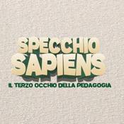 Podcast SPECCHIO SAPIENS Il terzo occhio della pedagogia