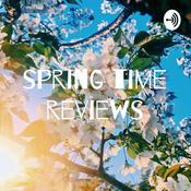 Podcast spring time reviews