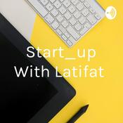 Podcast Start_up With Latifat