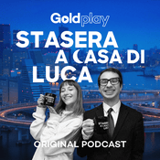 Podcast Stasera a Casa di Luca