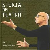 Podcast Storia del teatro con Paolo Bosisio
