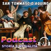 Podcast Storia e attualità di Tommaso D’Aquino