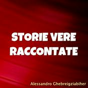 Podcast Storie vere raccontate