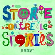 Podcast Storie oltre le Stories