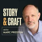 Podcast Story and Craft with Marc Preston