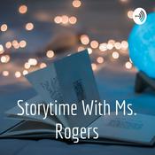 Podcast Storytime With Ms. Rogers