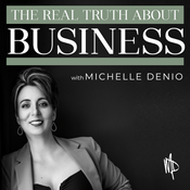 Podcast The REAL Truth About Business: Business Strategy for Service Based Entrepreneurs