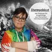 Podcast "Sturmgeküsst" der Podcast für Angehörige von Menschen mit Depressionen
