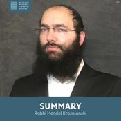 Podcast Summary, Rabbi Mendel Krasnianski